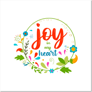 Joy In My Heart Posters and Art